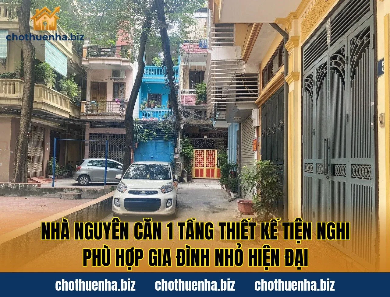 Nhà nguyên căn 1 tầng thiết kế tiện nghi phù hợp gia đình nhỏ hiện đại