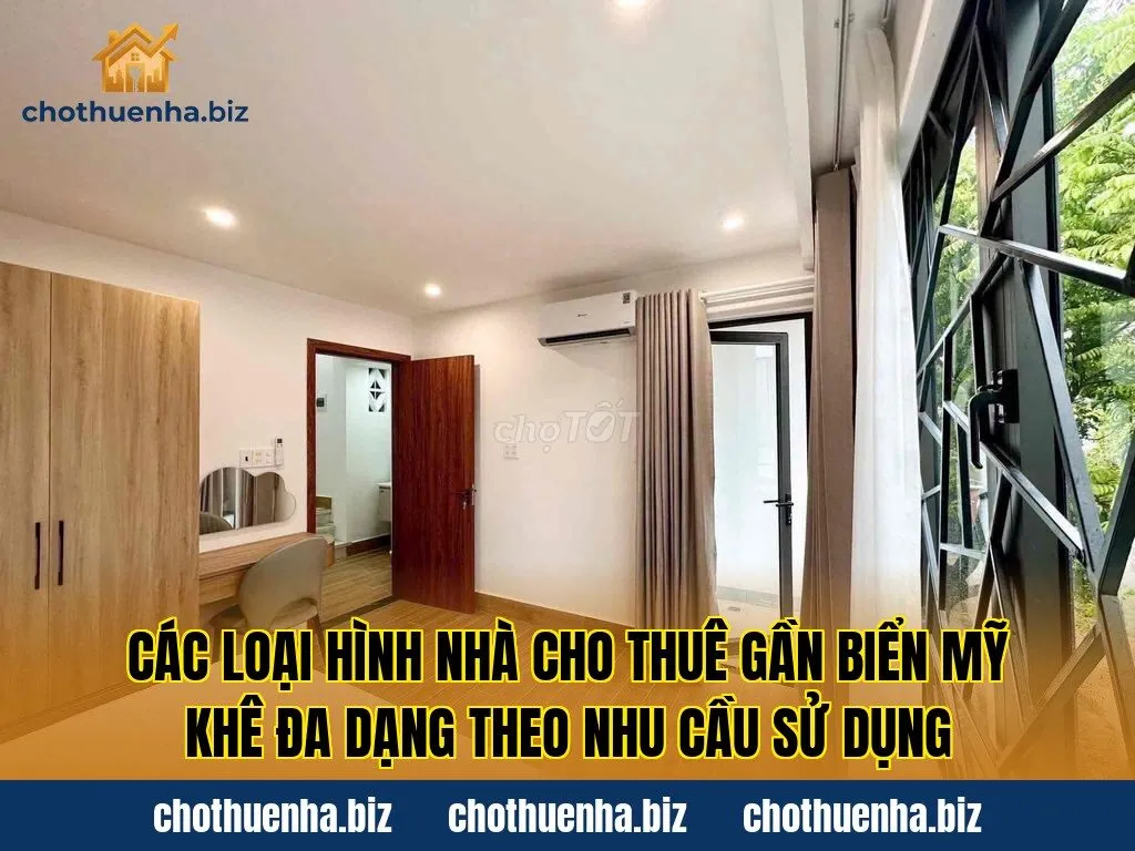 Các loại hình nhà cho thuê gần biển Mỹ Khê đa dạng theo nhu cầu sử dụng