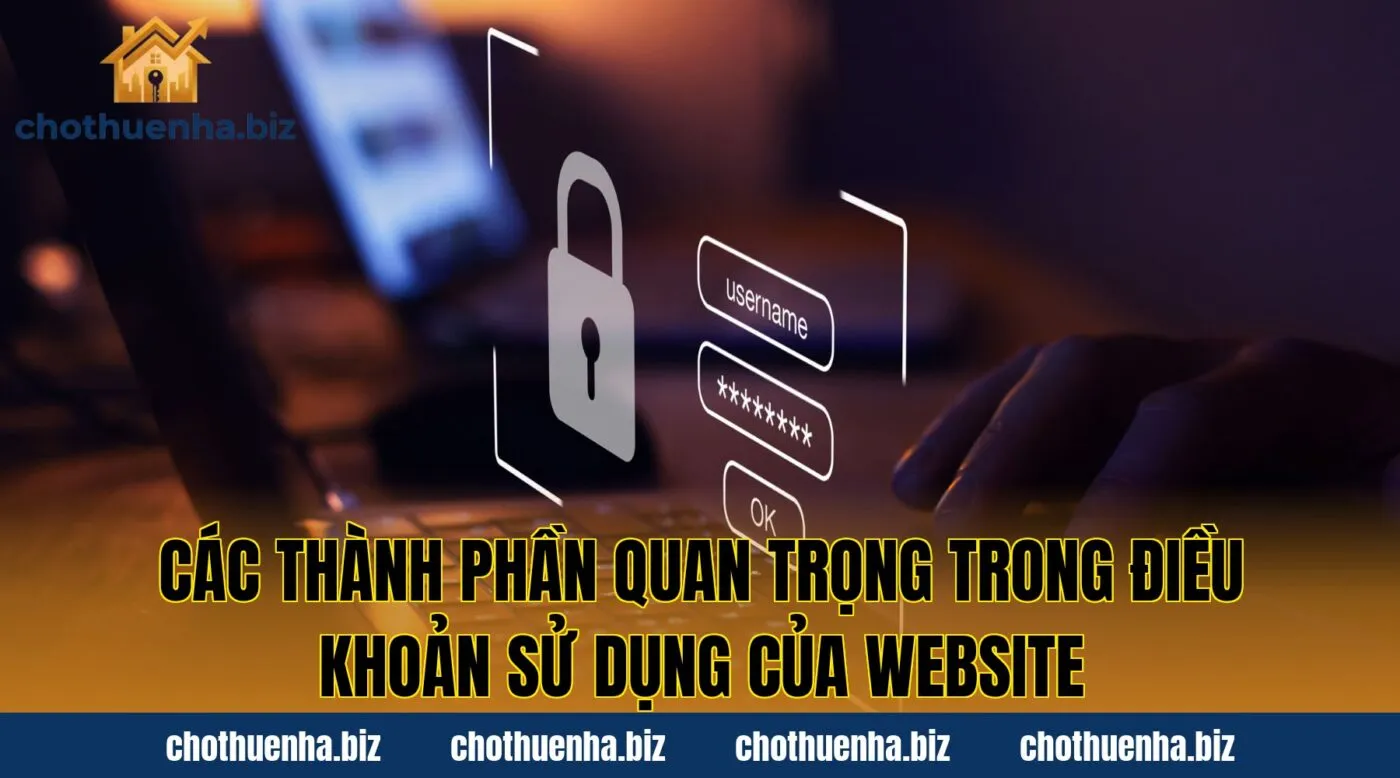 Các thành phần quan trọng trong điều khoản sử dụng của website