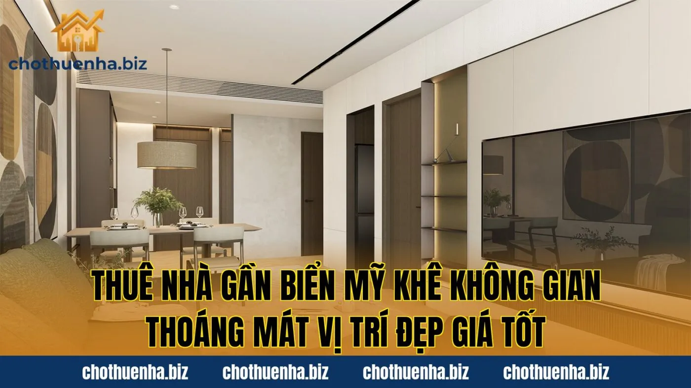 Thuê nhà gần biển Mỹ Khê không gian thoáng mát vị trí đẹp giá tốt