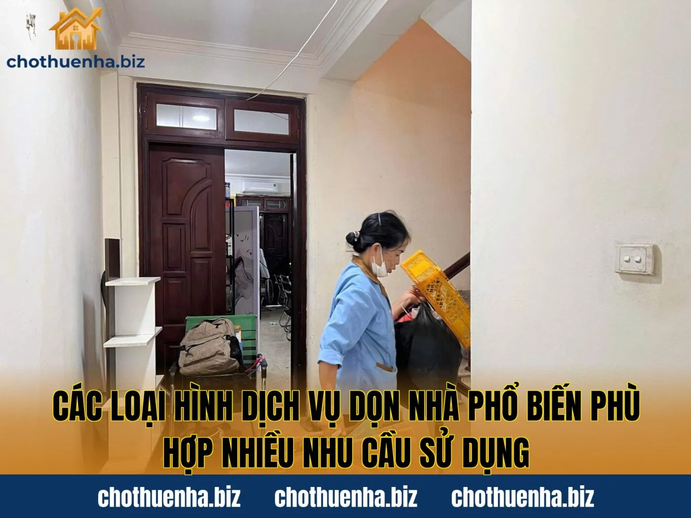 Các loại hình dịch vụ dọn nhà phổ biến phù hợp nhiều nhu cầu sử dụng