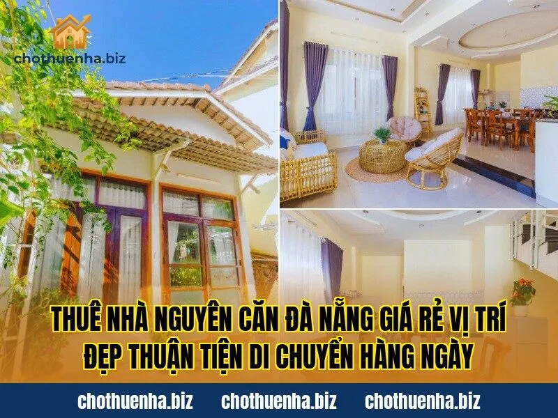 Thuê nhà nguyên căn Đà Nẵng giá rẻ vị trí đẹp thuận tiện di chuyển hàng ngày