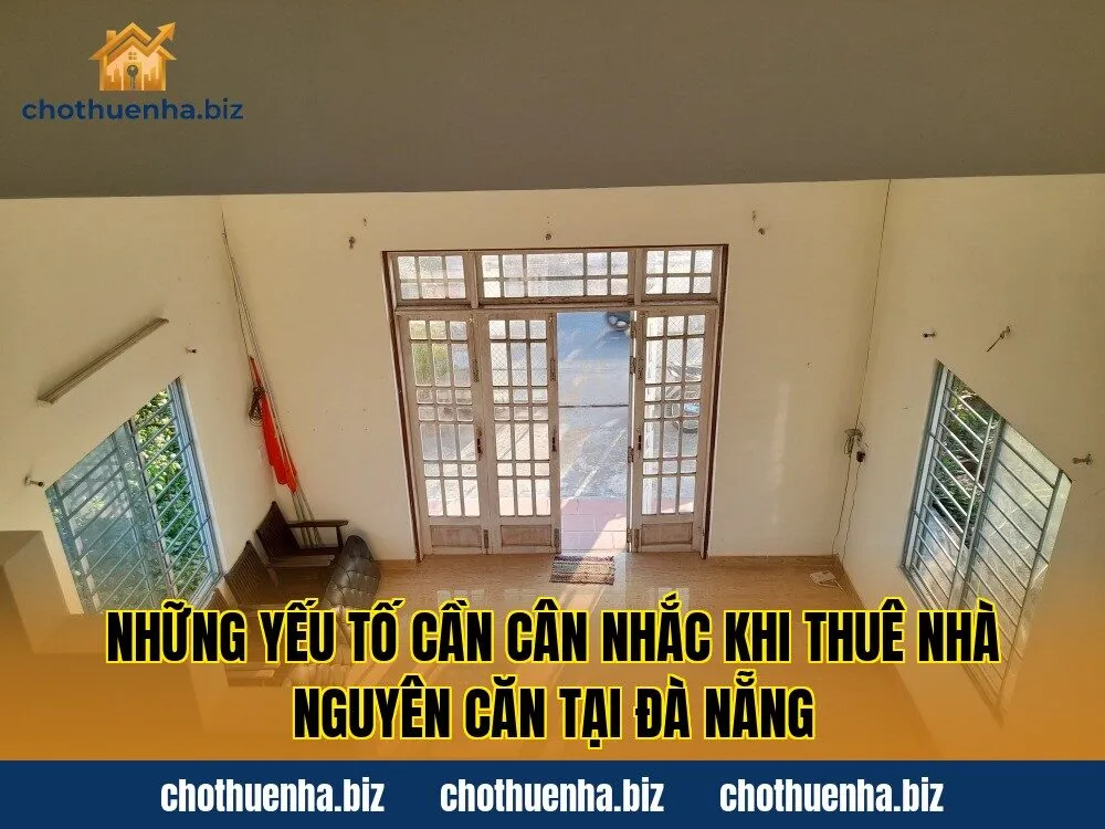 Những yếu tố cần cân nhắc khi thuê nhà nguyên căn tại Đà Nẵng