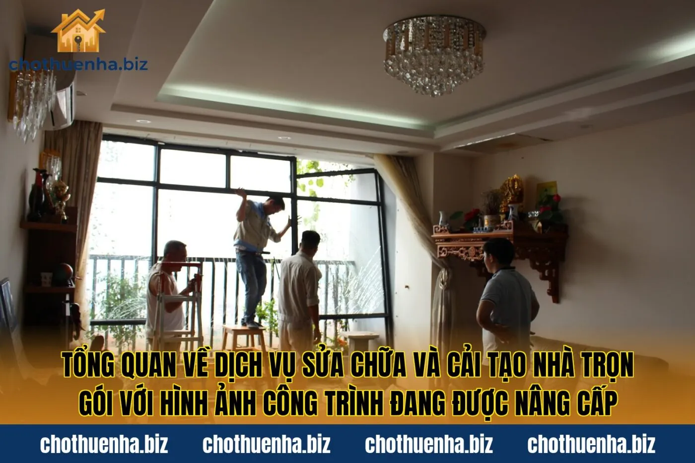 Tổng quan về dịch vụ sửa chữa và cải tạo nhà trọn gói với hình ảnh công trình đang được nâng cấp